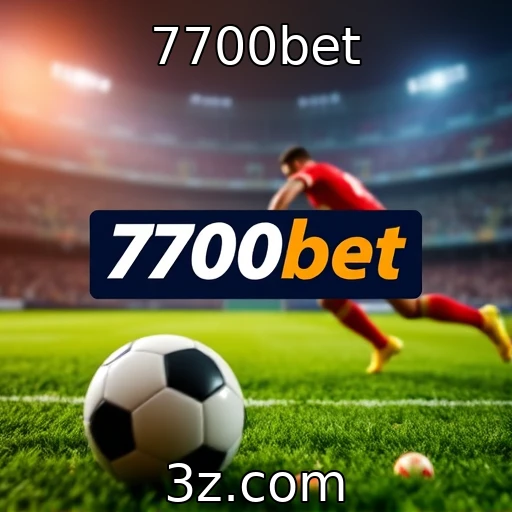 7700bet Apostas Esportivas: Análises que Aumentam suas Chances de Ganhar
